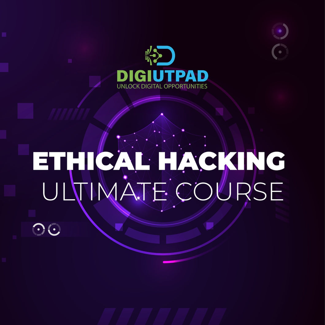 DIGIUTPAD™ Ethical Hacking Course
